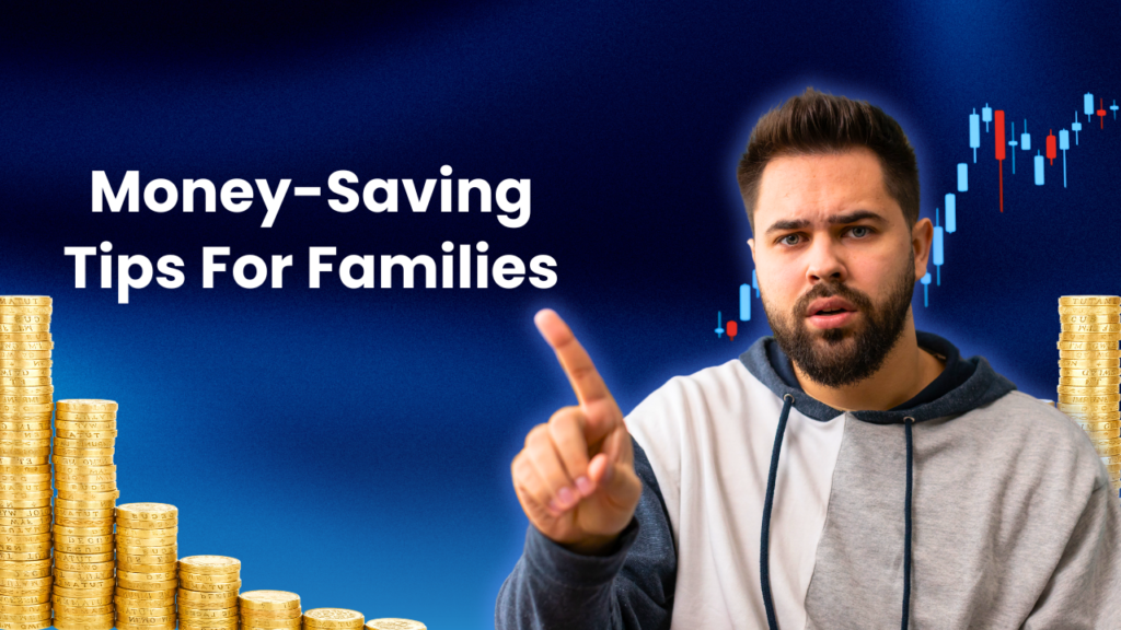 Money-Saving Tips for Families