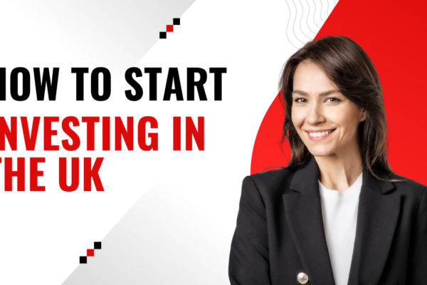 How to start investing in the UK