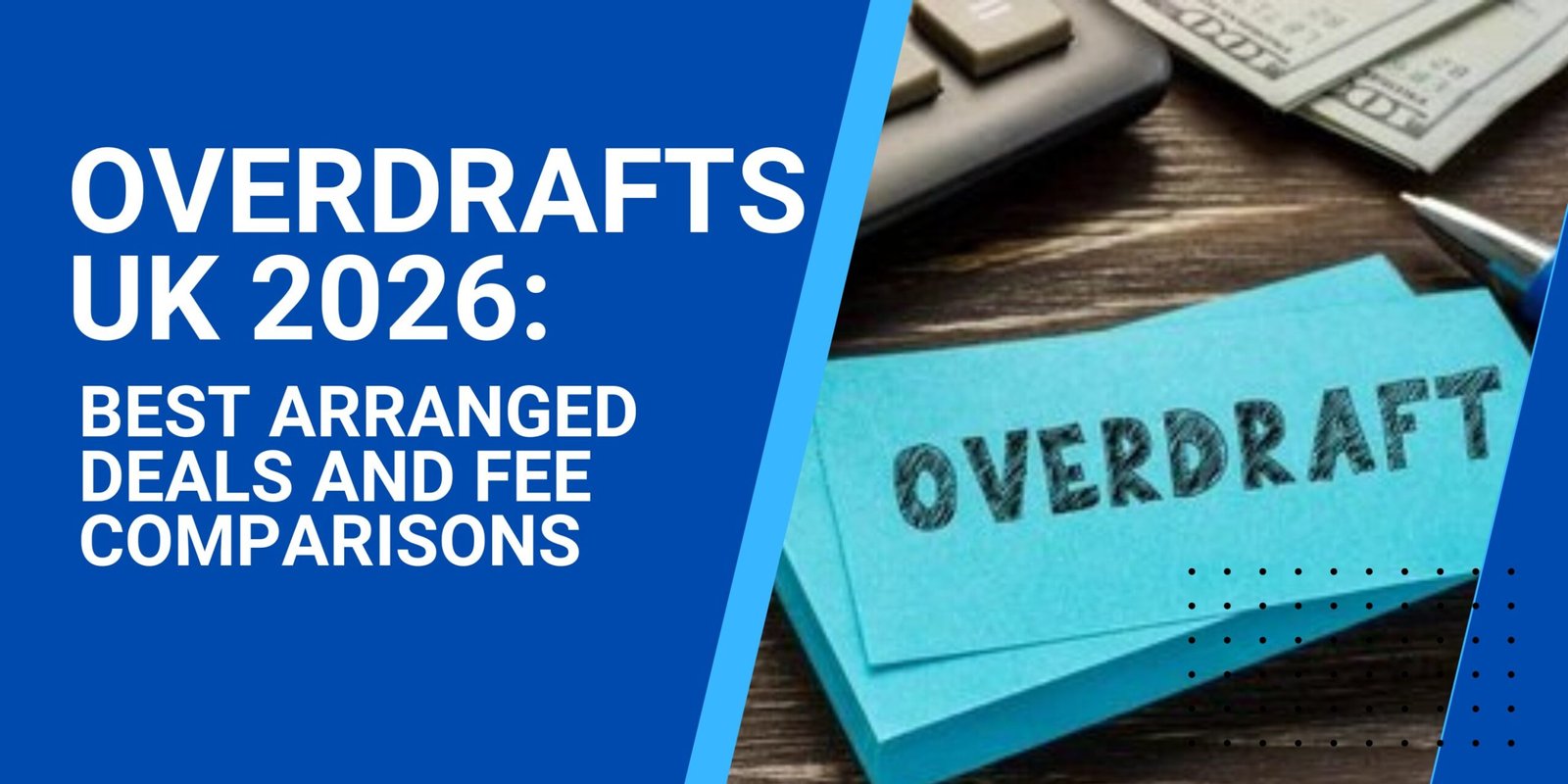 Best Overdraft Accounts UK 2026